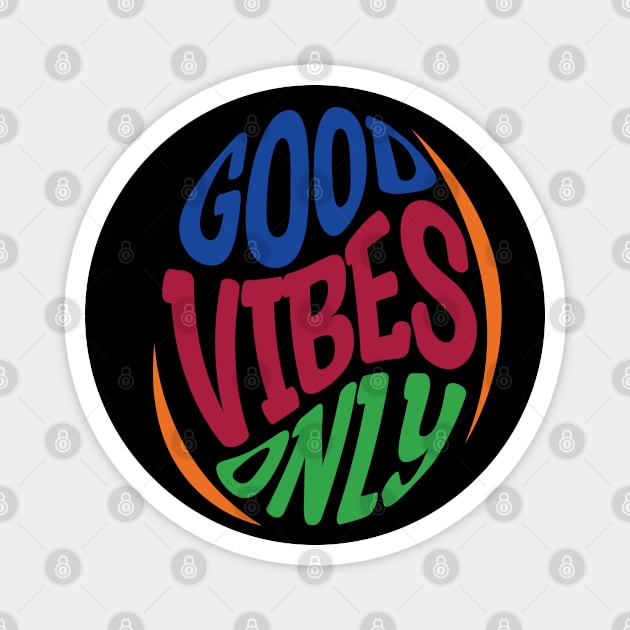 Retro Good vibes only Magnet by Buntoonkook